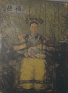 The Dragon Lady, Empress Cixi